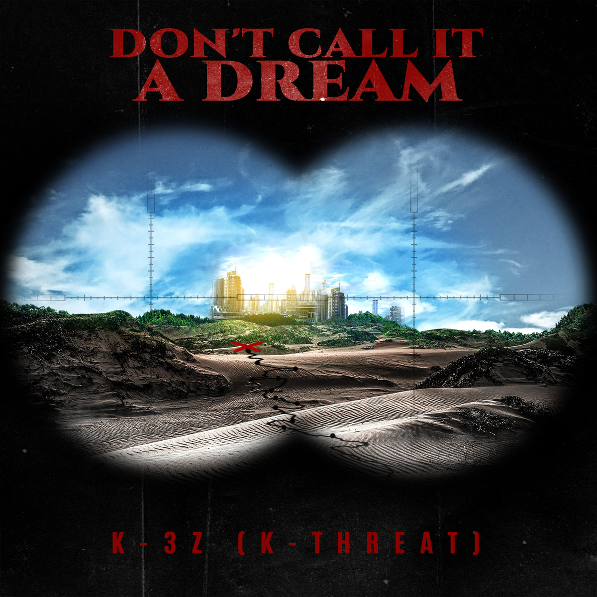 Don't Call It A Dream (Single)