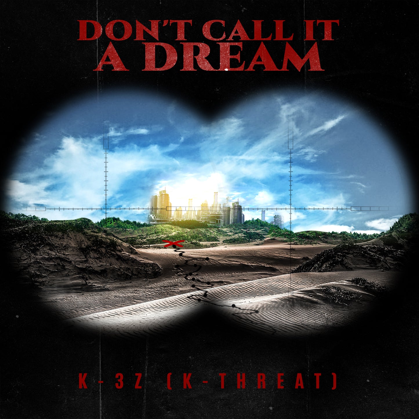 Don't Call It A Dream (Single)